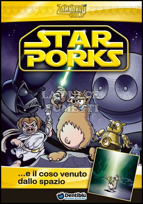 ZANNABLU GOLD #     3: STAR PORKS - ... E IL COSO VENUTO DALLO SPAZIO